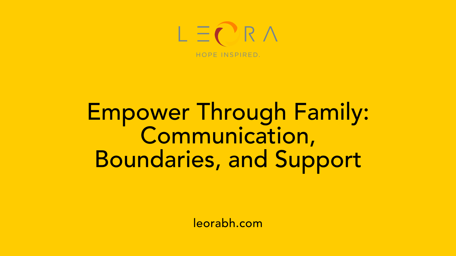 Empower Through Family: Communication, Boundaries, and Support