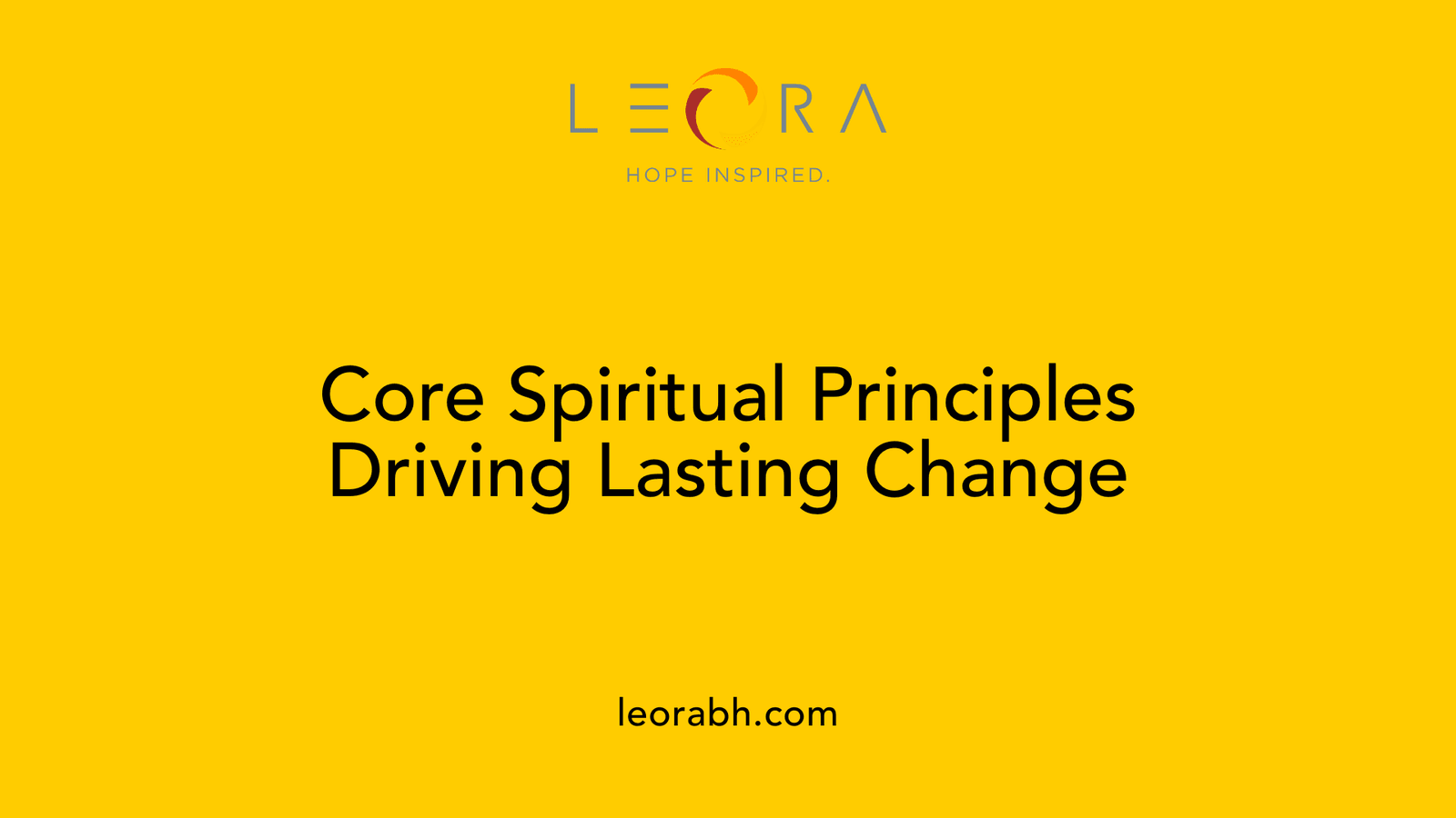 Core Spiritual Principles Driving Lasting Change