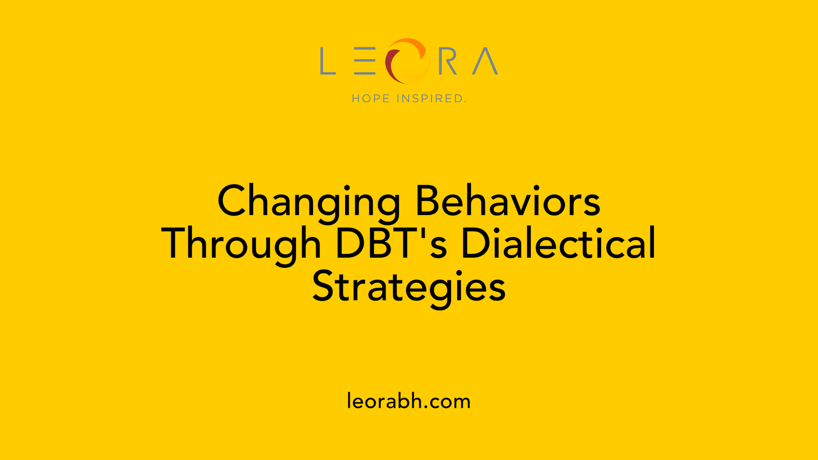 Changing Behaviors Through DBT's Dialectical Strategies