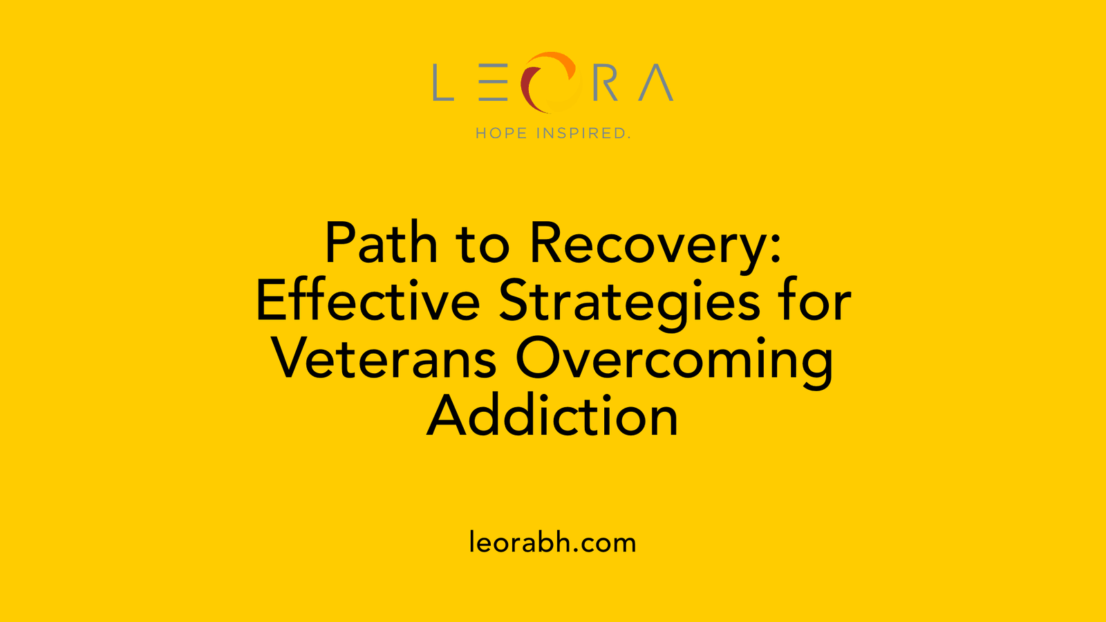 Path to Recovery: Effective Strategies for Veterans Overcoming Addiction