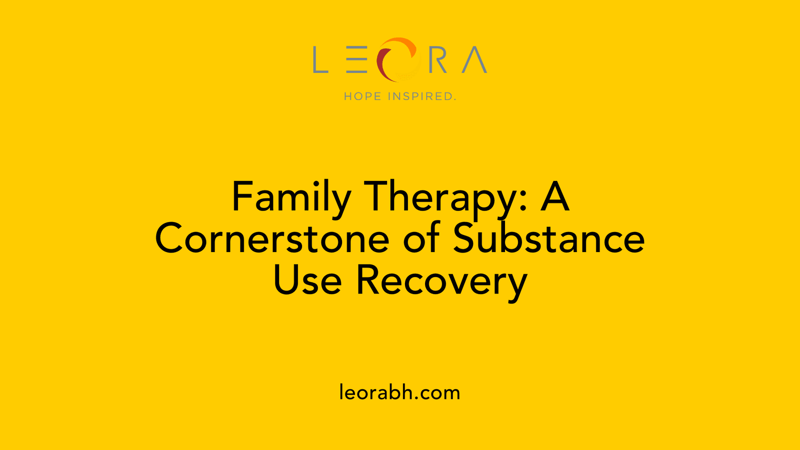 Family Therapy: A Cornerstone of Substance Use Recovery