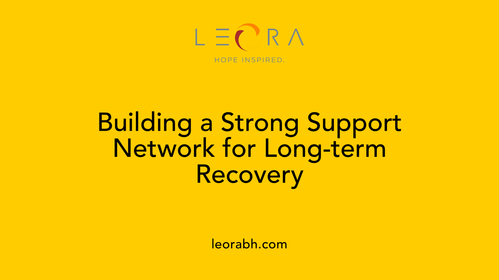 Building a Strong Support Network for Long-term Recovery