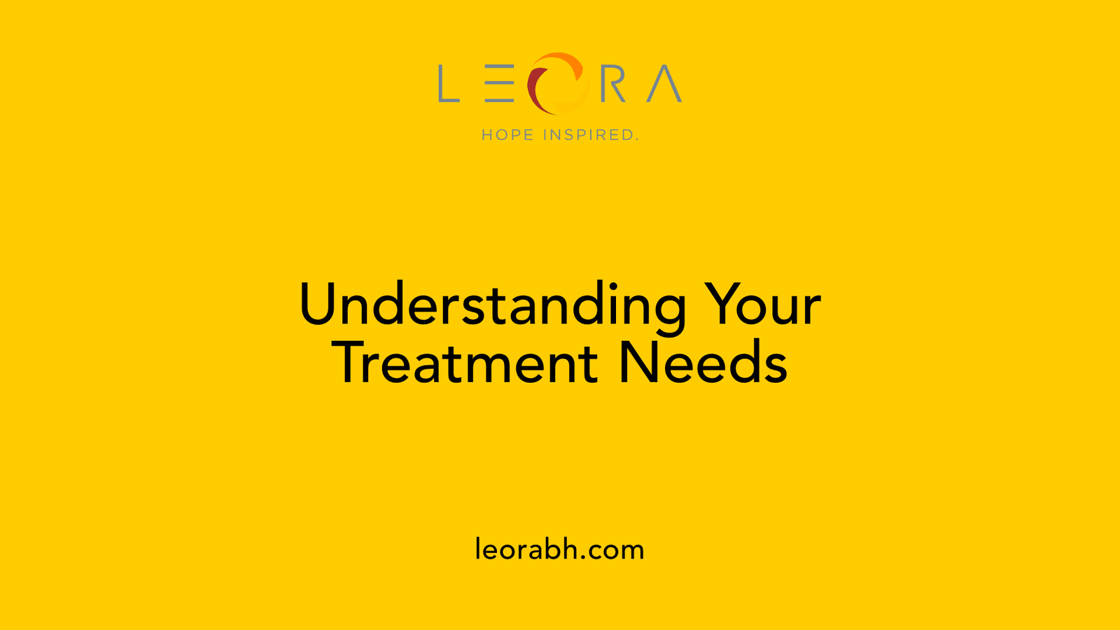 Understanding Your Treatment Needs