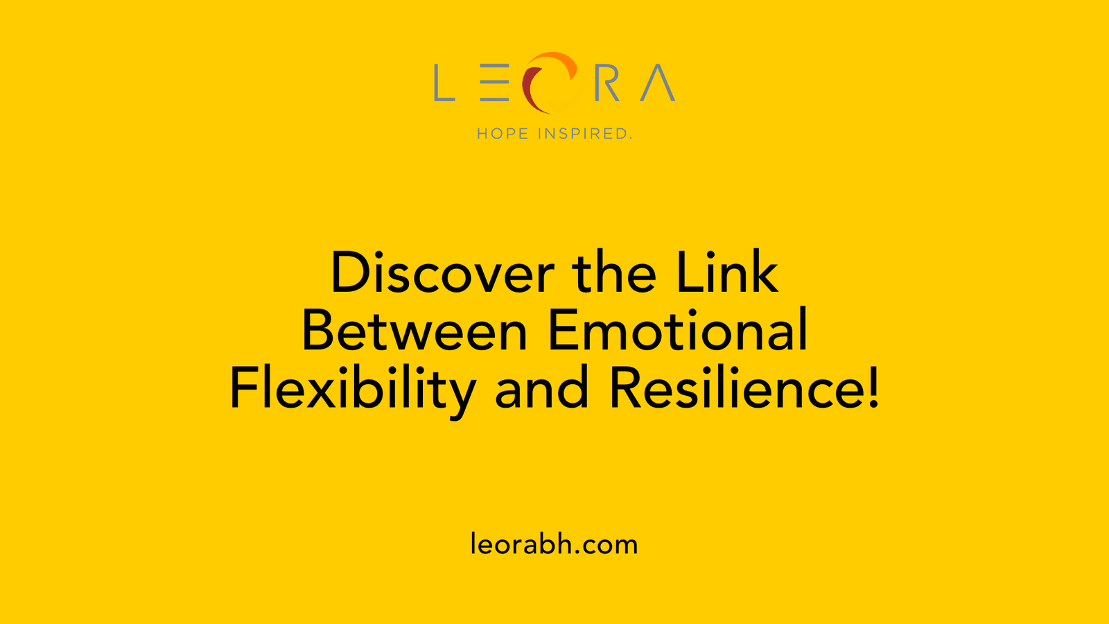 Discover the Link Between Emotional Flexibility and Resilience!
