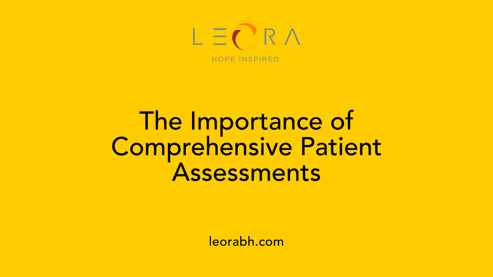 The Importance of Comprehensive Patient Assessments