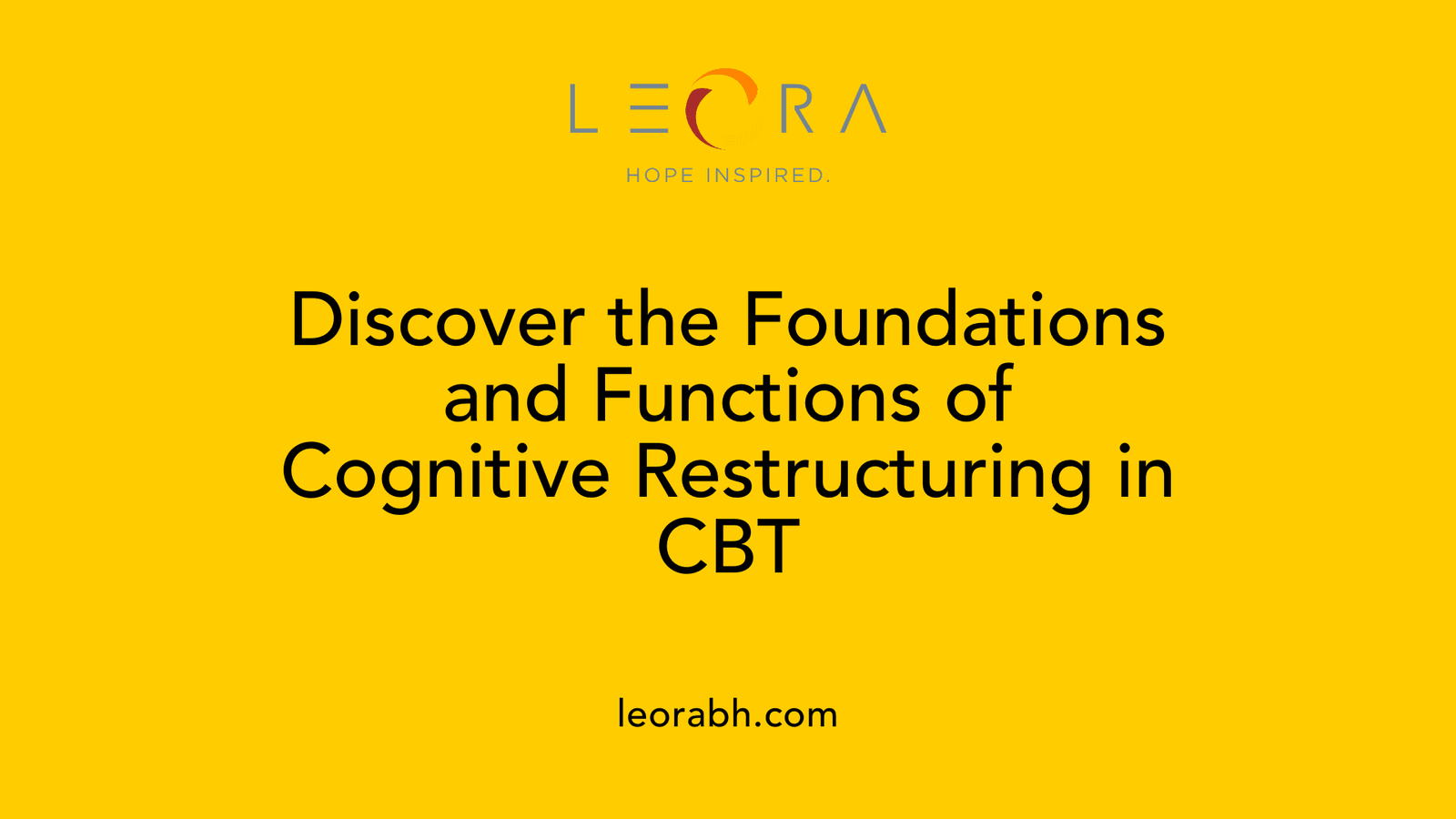 Discover the Foundations and Functions of Cognitive Restructuring in CBT