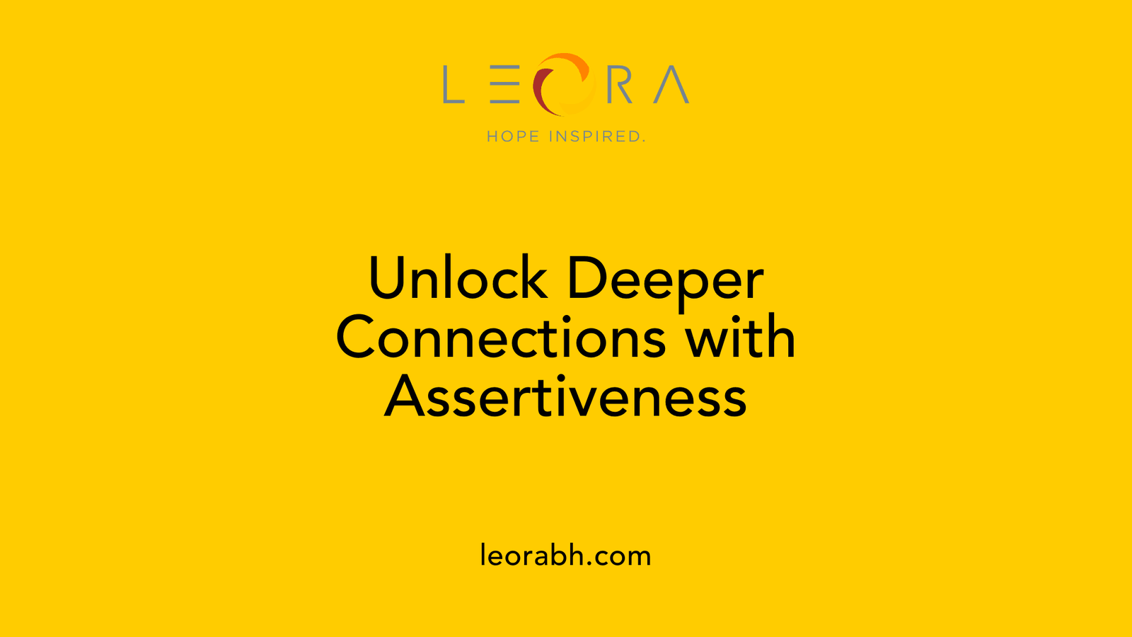 Unlock Deeper Connections with Assertiveness