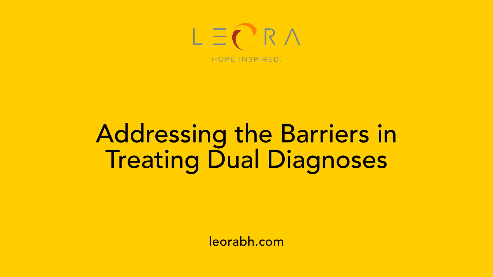 Addressing the Barriers in Treating Dual Diagnoses