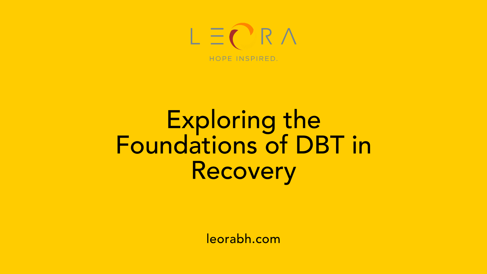 Exploring the Foundations of DBT in Recovery