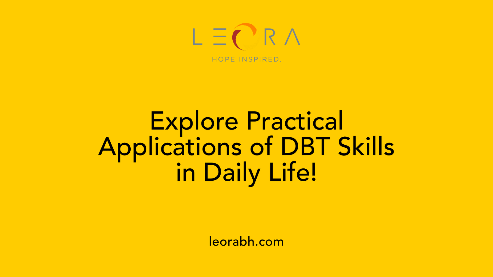 Explore Practical Applications of DBT Skills in Daily Life!