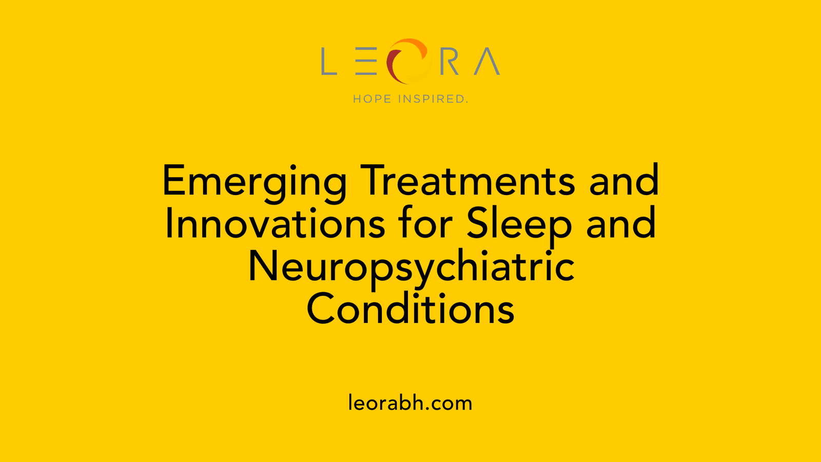 Emerging Treatments and Innovations for Sleep and Neuropsychiatric Conditions