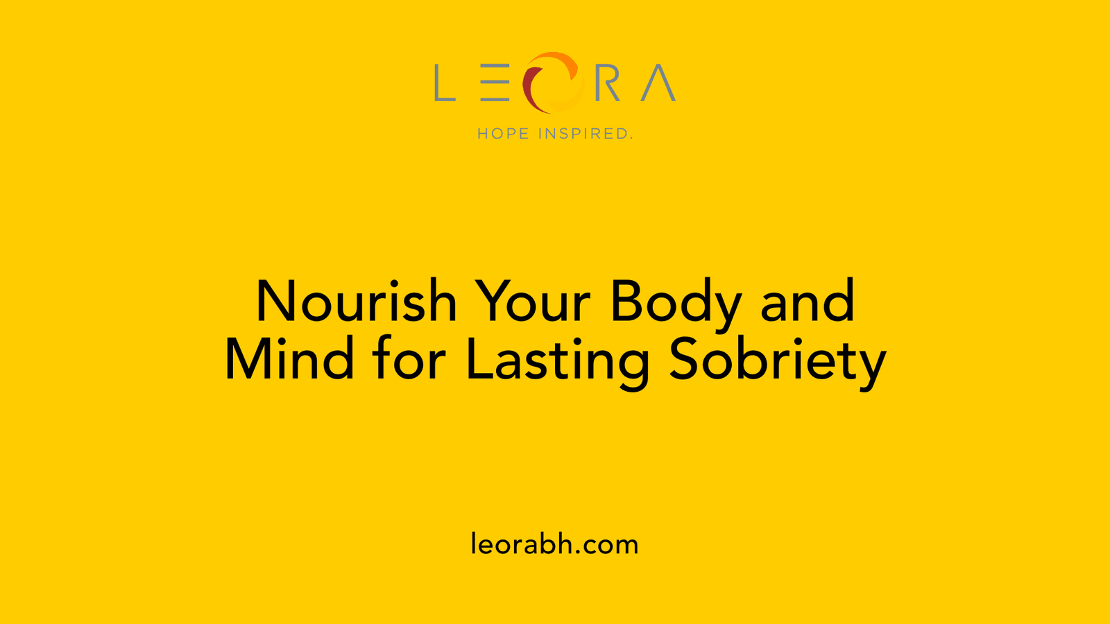 Nourish Your Body and Mind for Lasting Sobriety