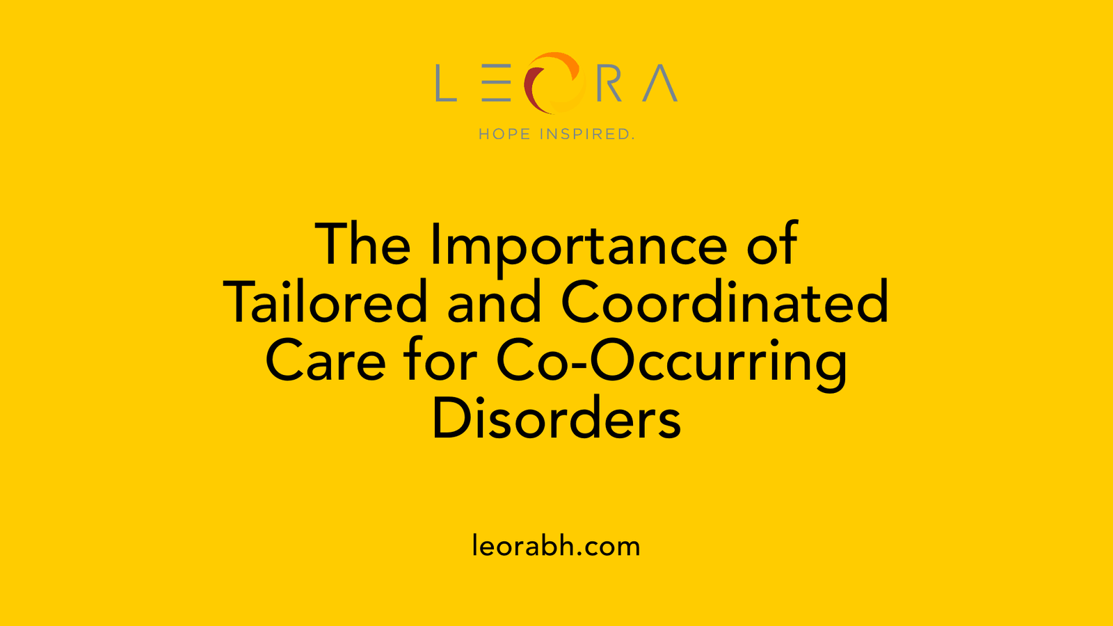 The Importance of Tailored and Coordinated Care for Co-Occurring Disorders