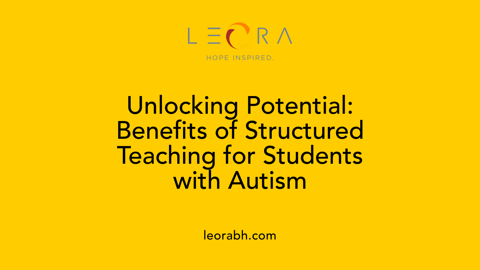 Unlocking Potential: Benefits of Structured Teaching for Students with Autism