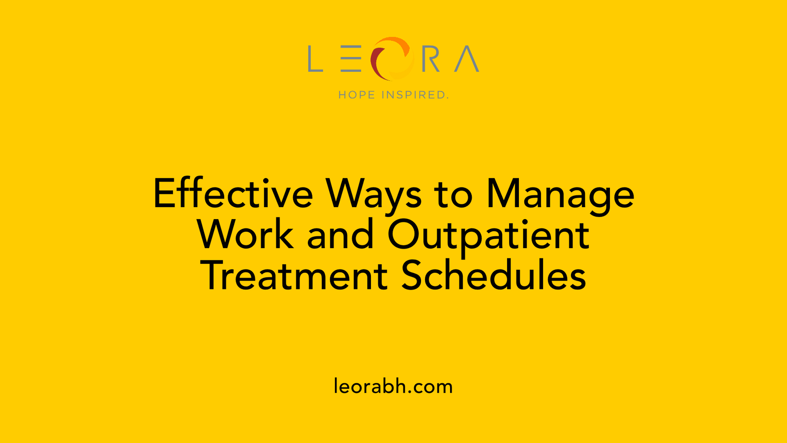 Effective Ways to Manage Work and Outpatient Treatment Schedules
