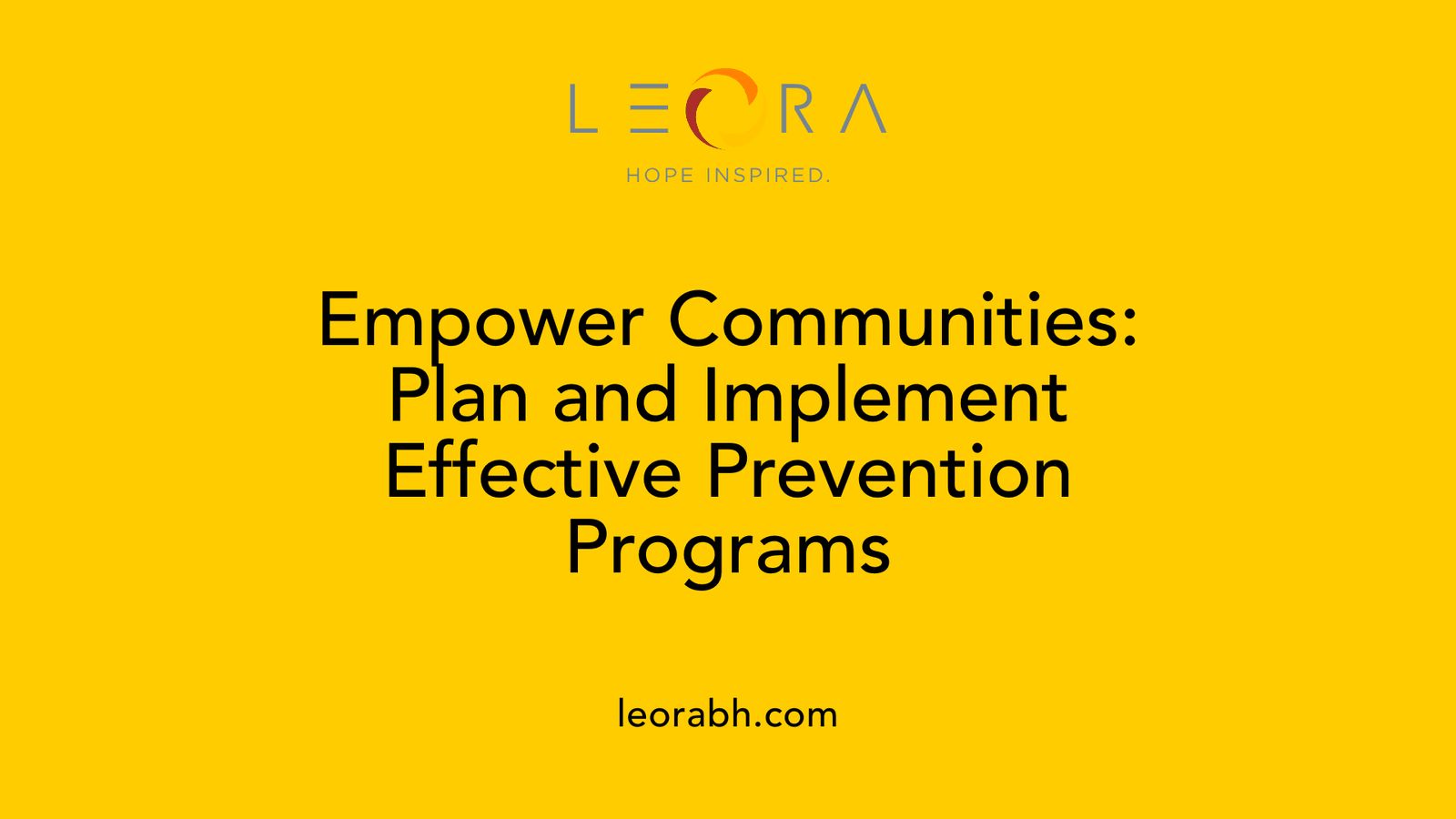 Empower Communities: Plan and Implement Effective Prevention Programs