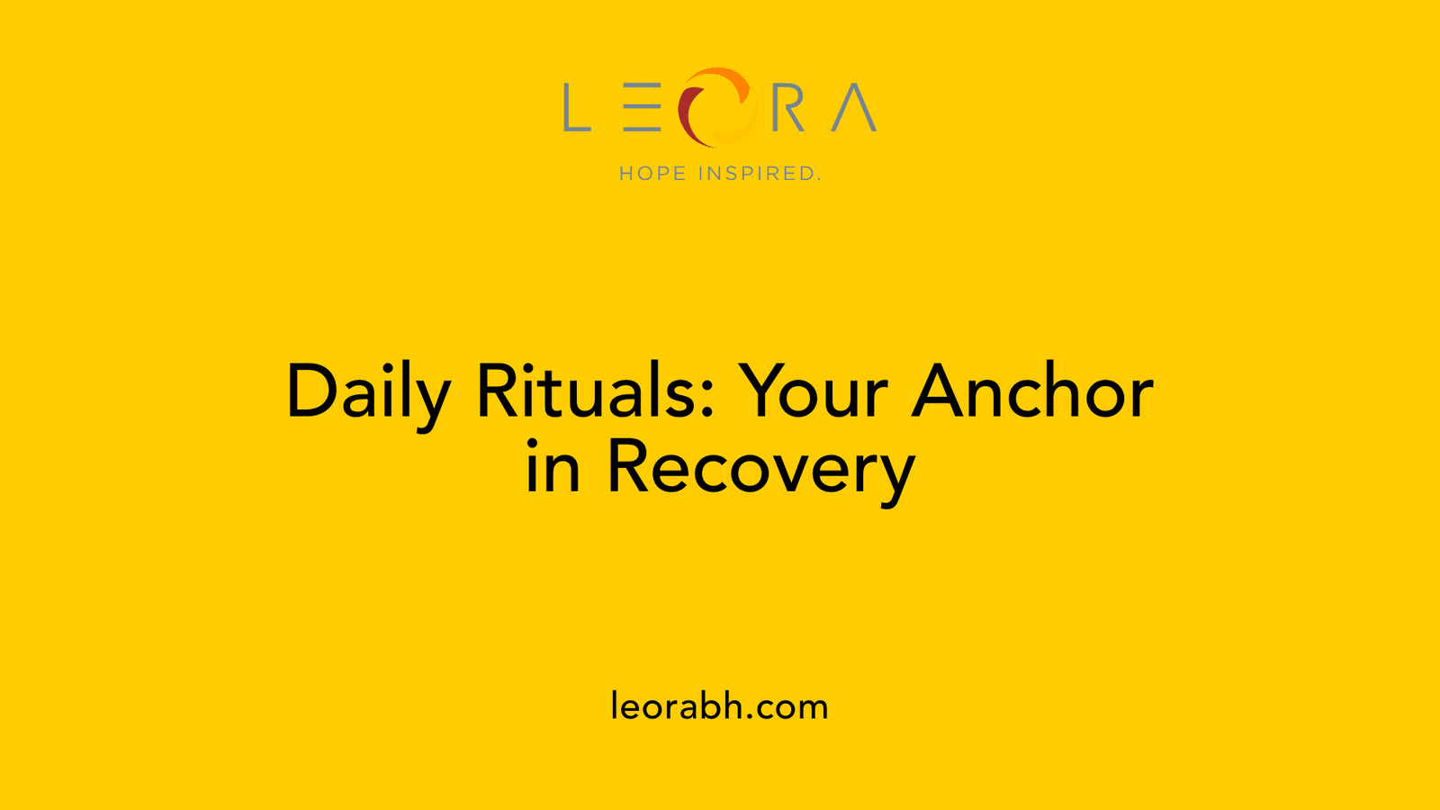 Daily Rituals: Your Anchor in Recovery