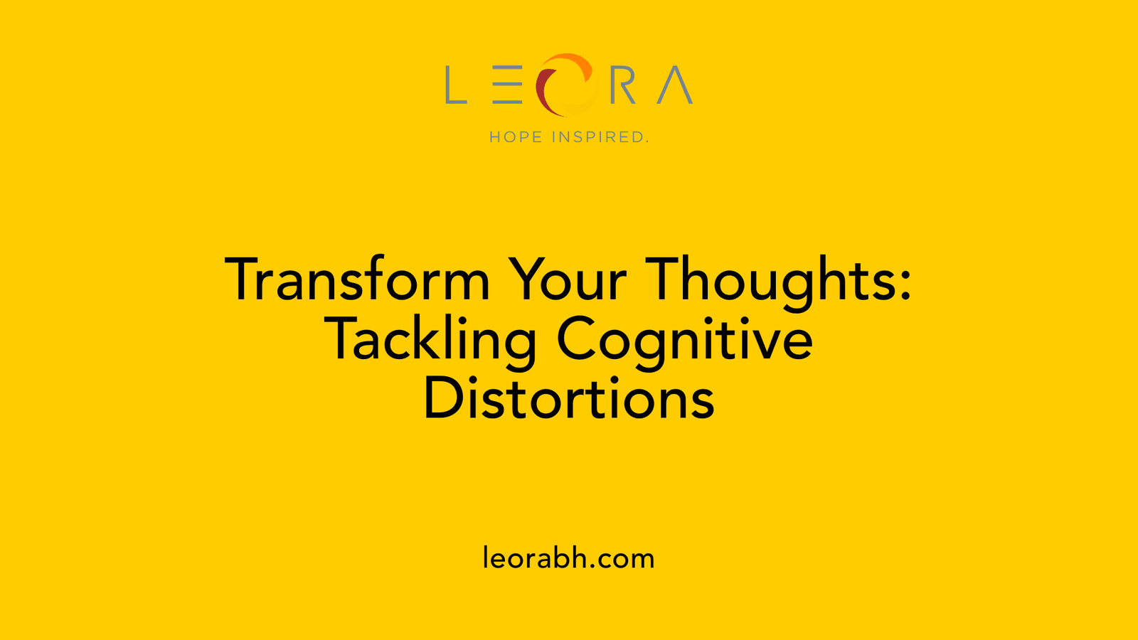 Transform Your Thoughts: Tackling Cognitive Distortions