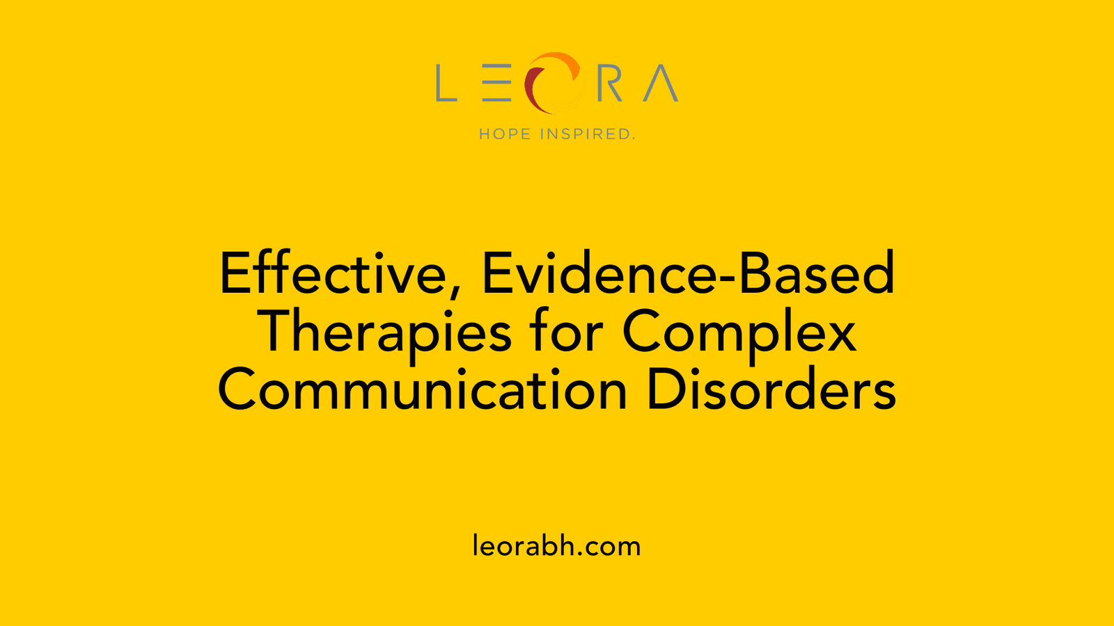 Effective, Evidence-Based Therapies for Complex Communication Disorders