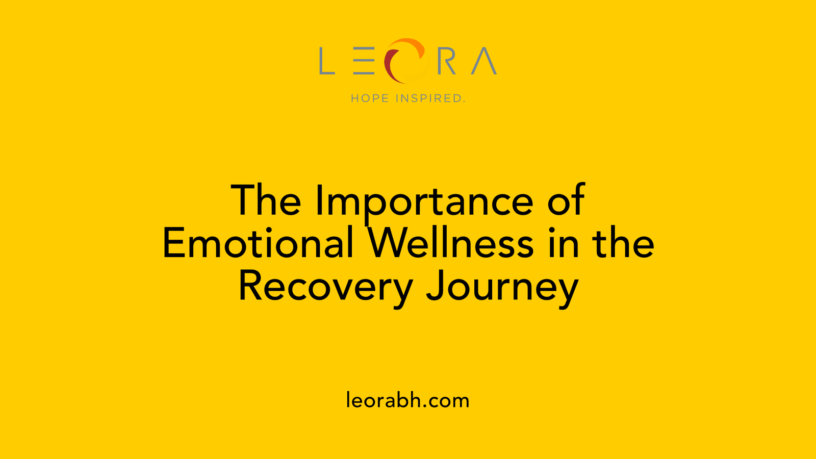 The Importance of Emotional Wellness in the Recovery Journey