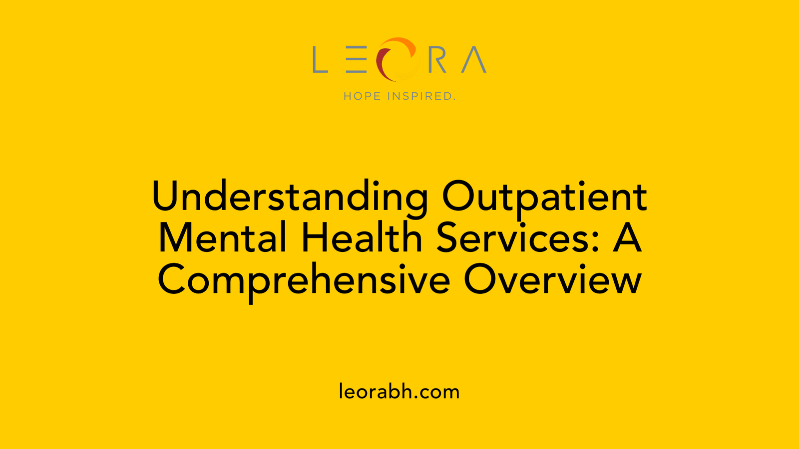 Understanding Outpatient Mental Health Services: A Comprehensive Overview