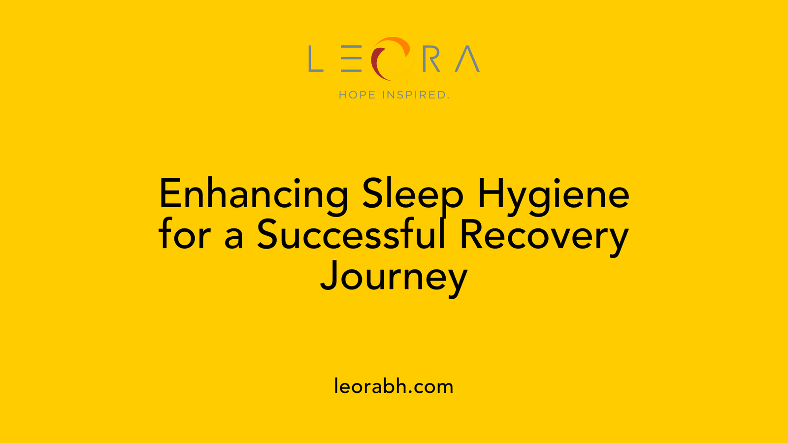 Enhancing Sleep Hygiene for a Successful Recovery Journey