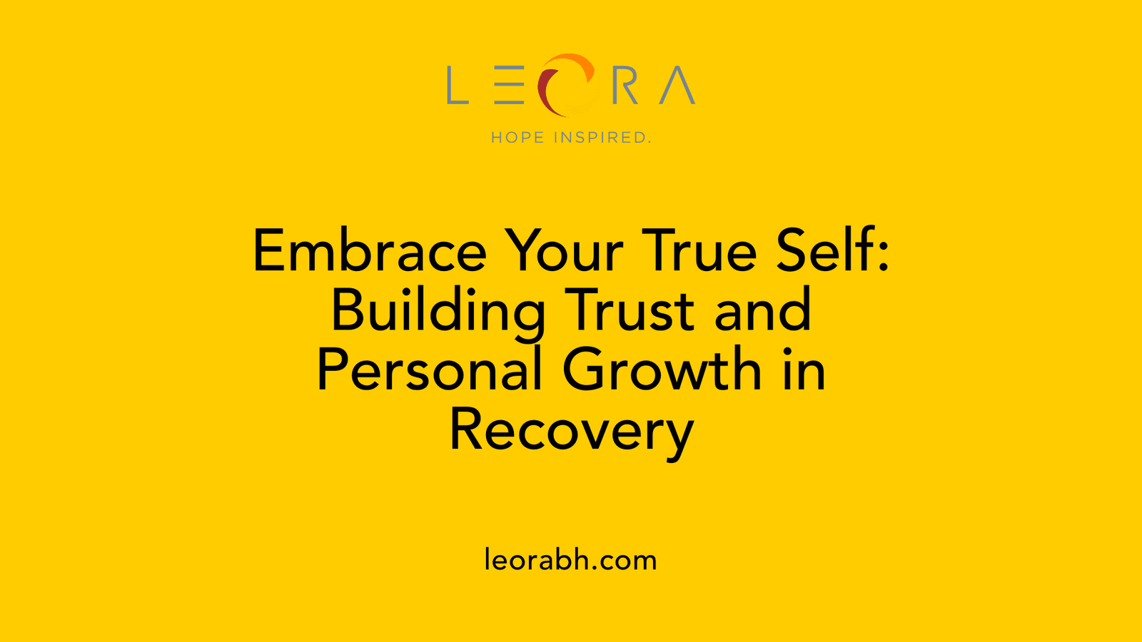 Embrace Your True Self: Building Trust and Personal Growth in Recovery