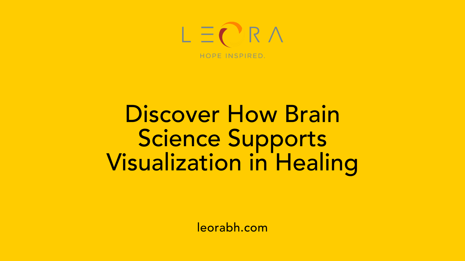 Discover How Brain Science Supports Visualization in Healing