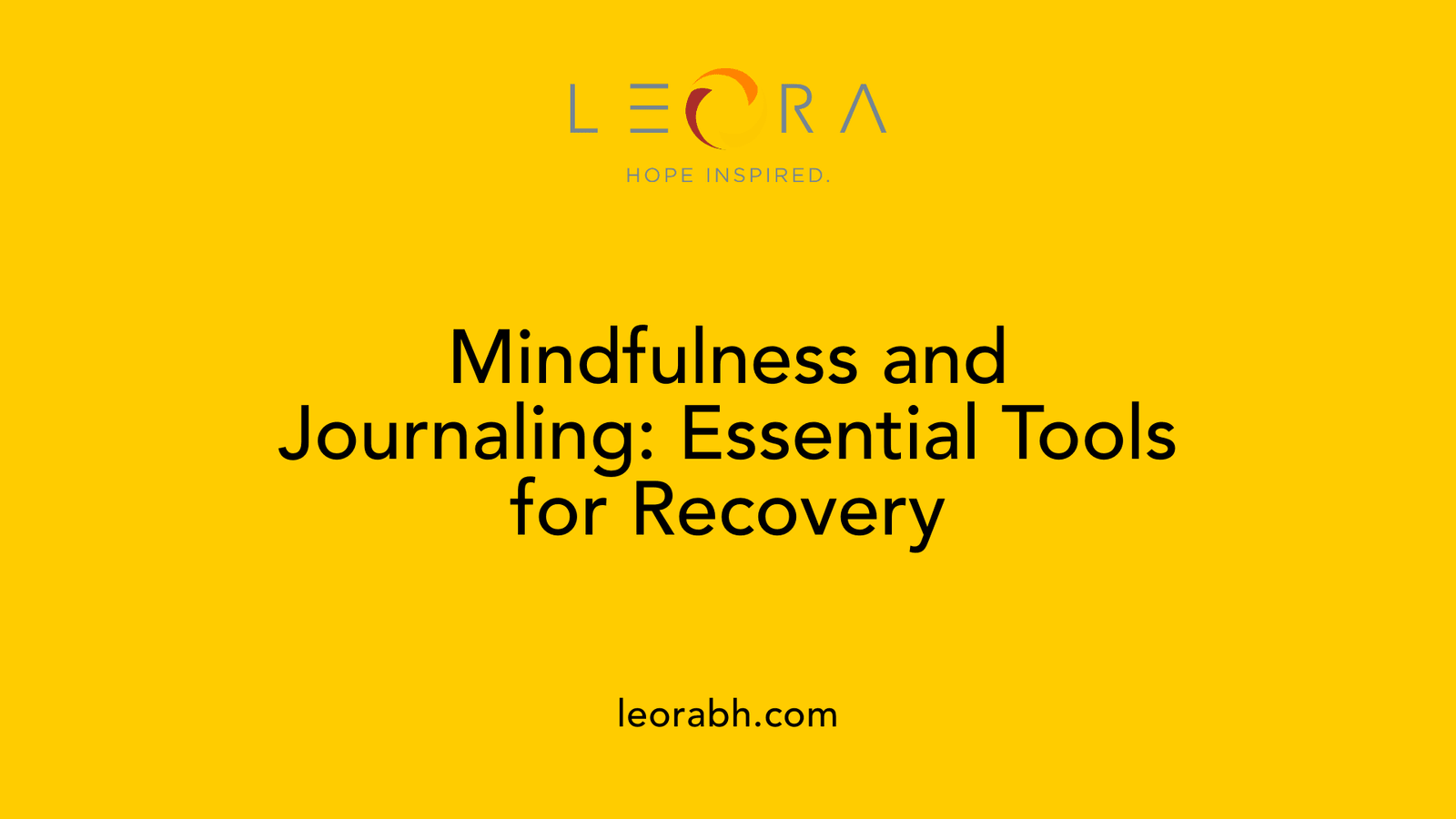 Mindfulness and Journaling: Essential Tools for Recovery