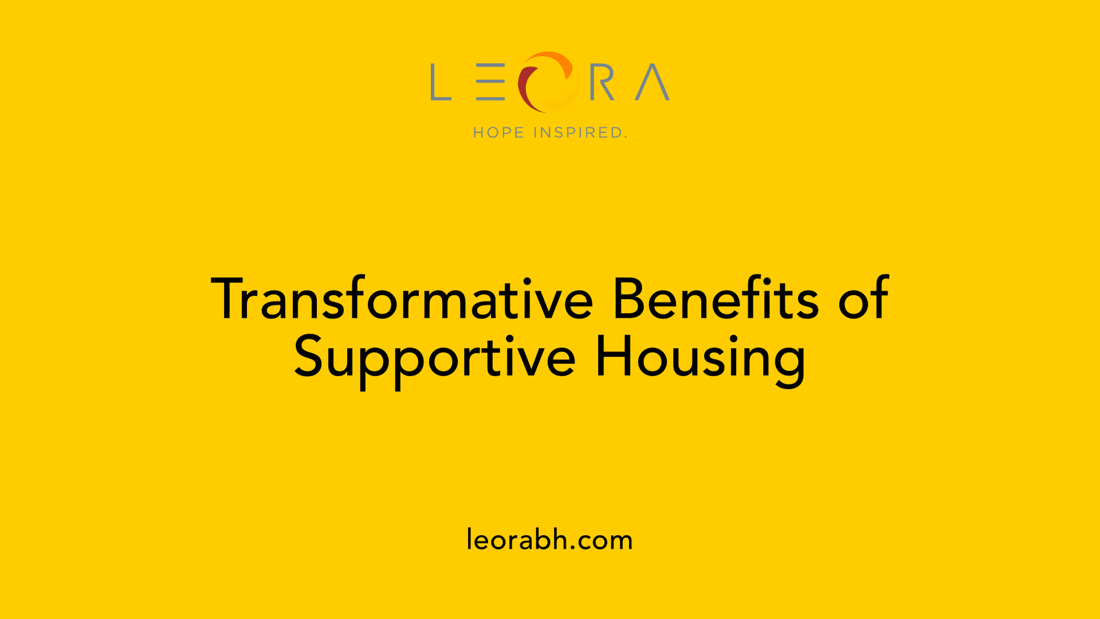 Transformative Benefits of Supportive Housing