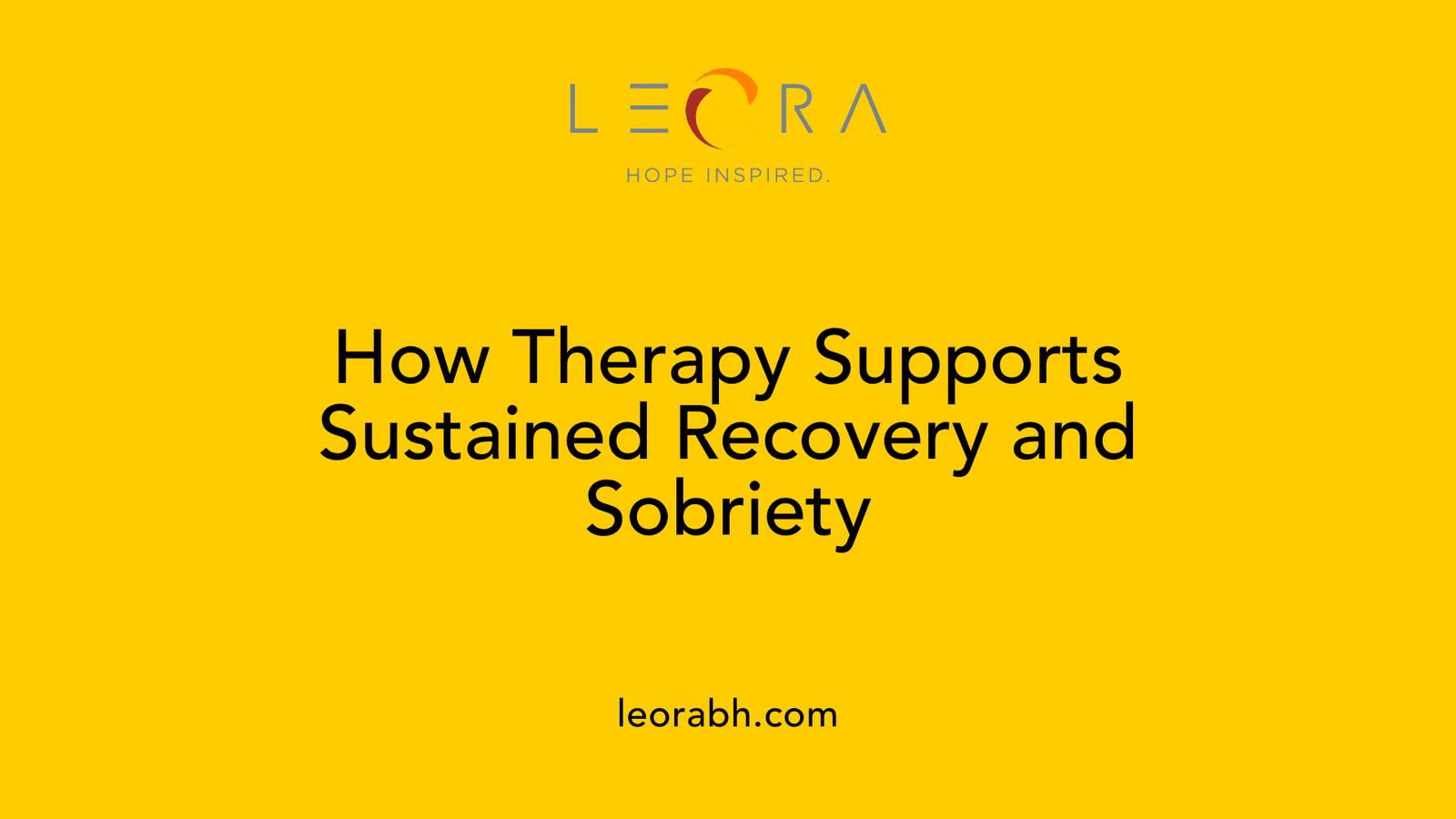How Therapy Supports Sustained Recovery and Sobriety