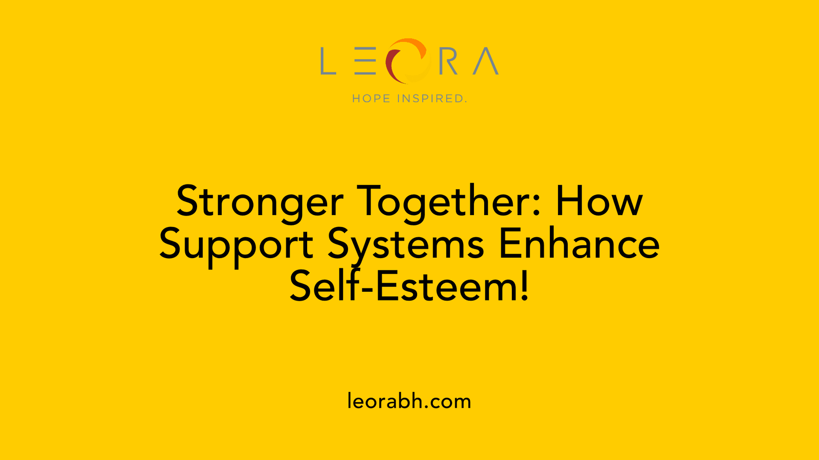 Stronger Together: How Support Systems Enhance Self-Esteem!