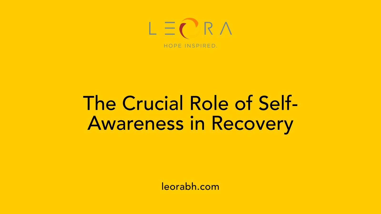The Crucial Role of Self-Awareness in Recovery