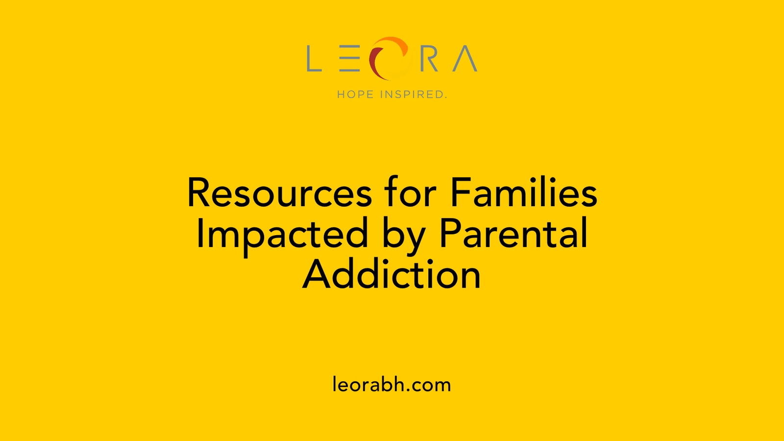 Resources for Families Impacted by Parental Addiction