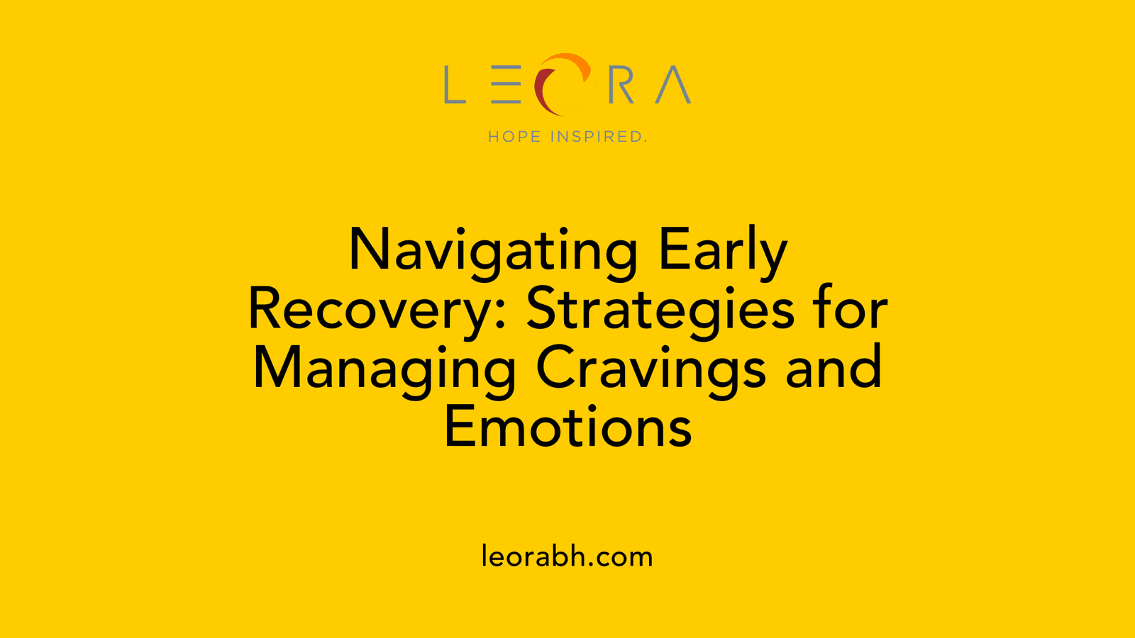 Navigating Early Recovery: Strategies for Managing Cravings and Emotions