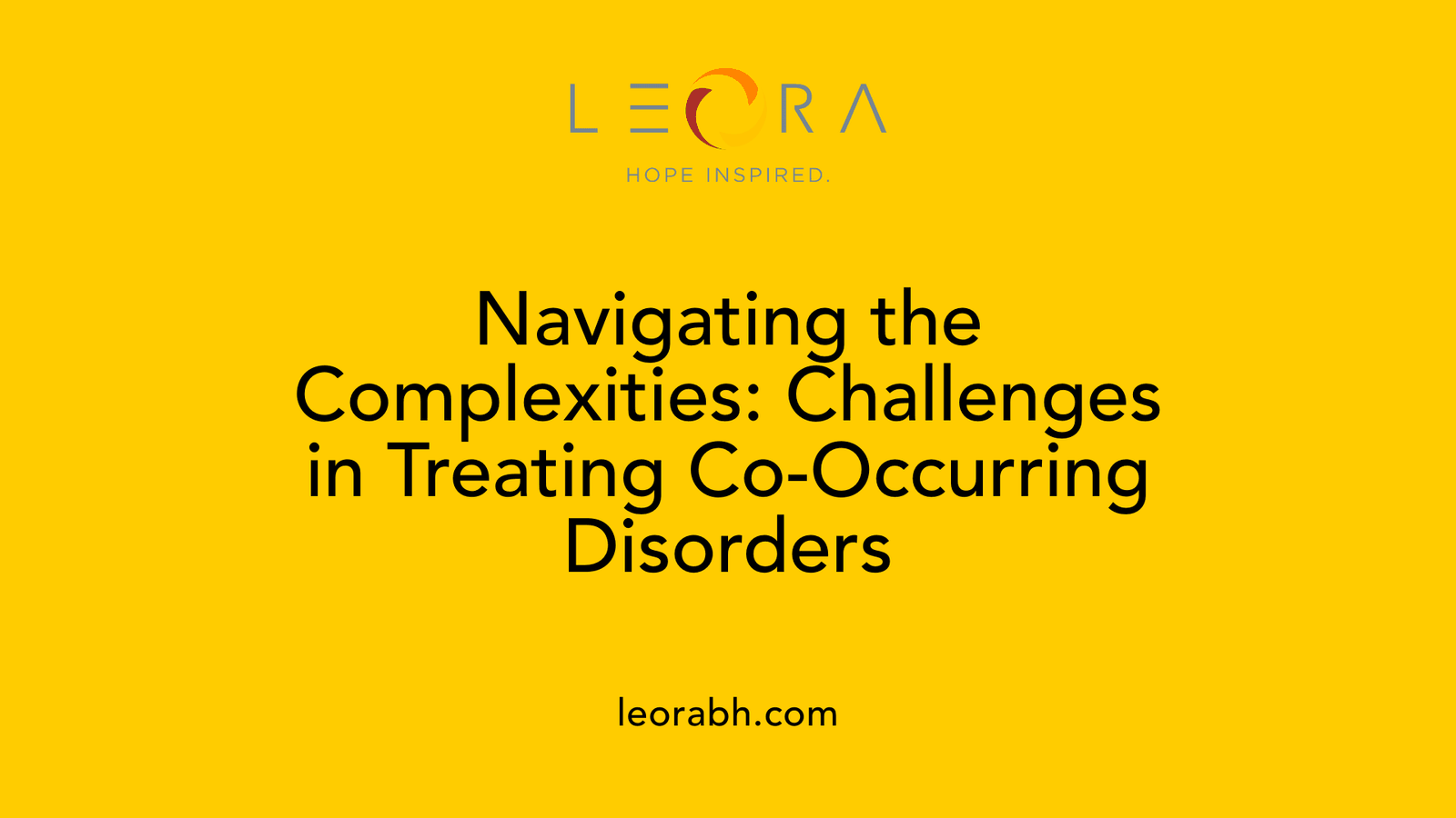 Navigating the Complexities: Challenges in Treating Co-Occurring Disorders
