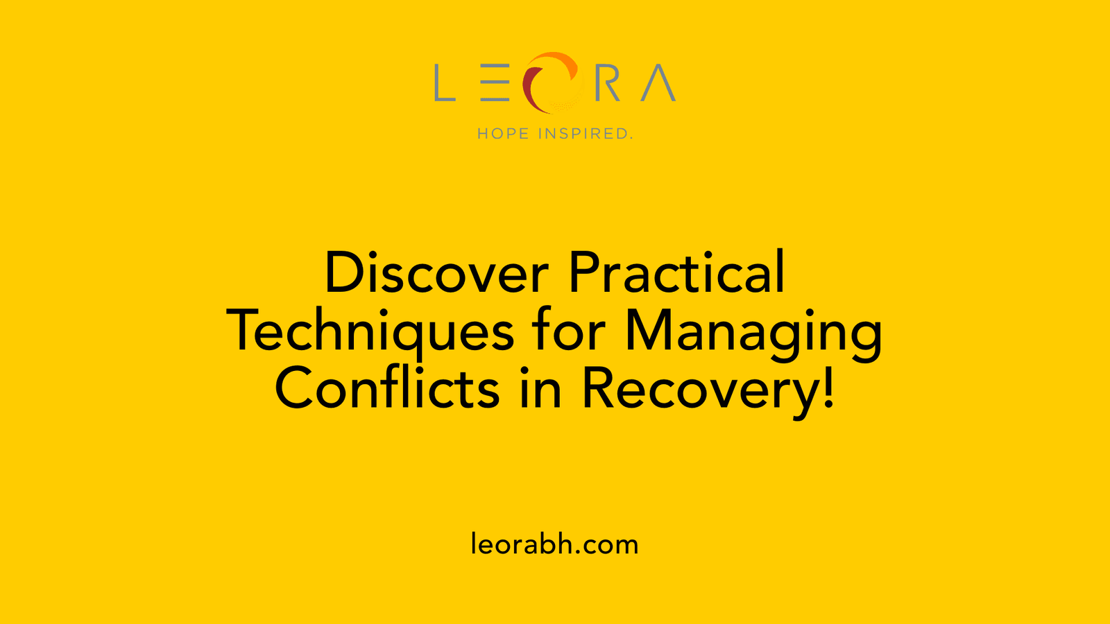 Discover Practical Techniques for Managing Conflicts in Recovery!