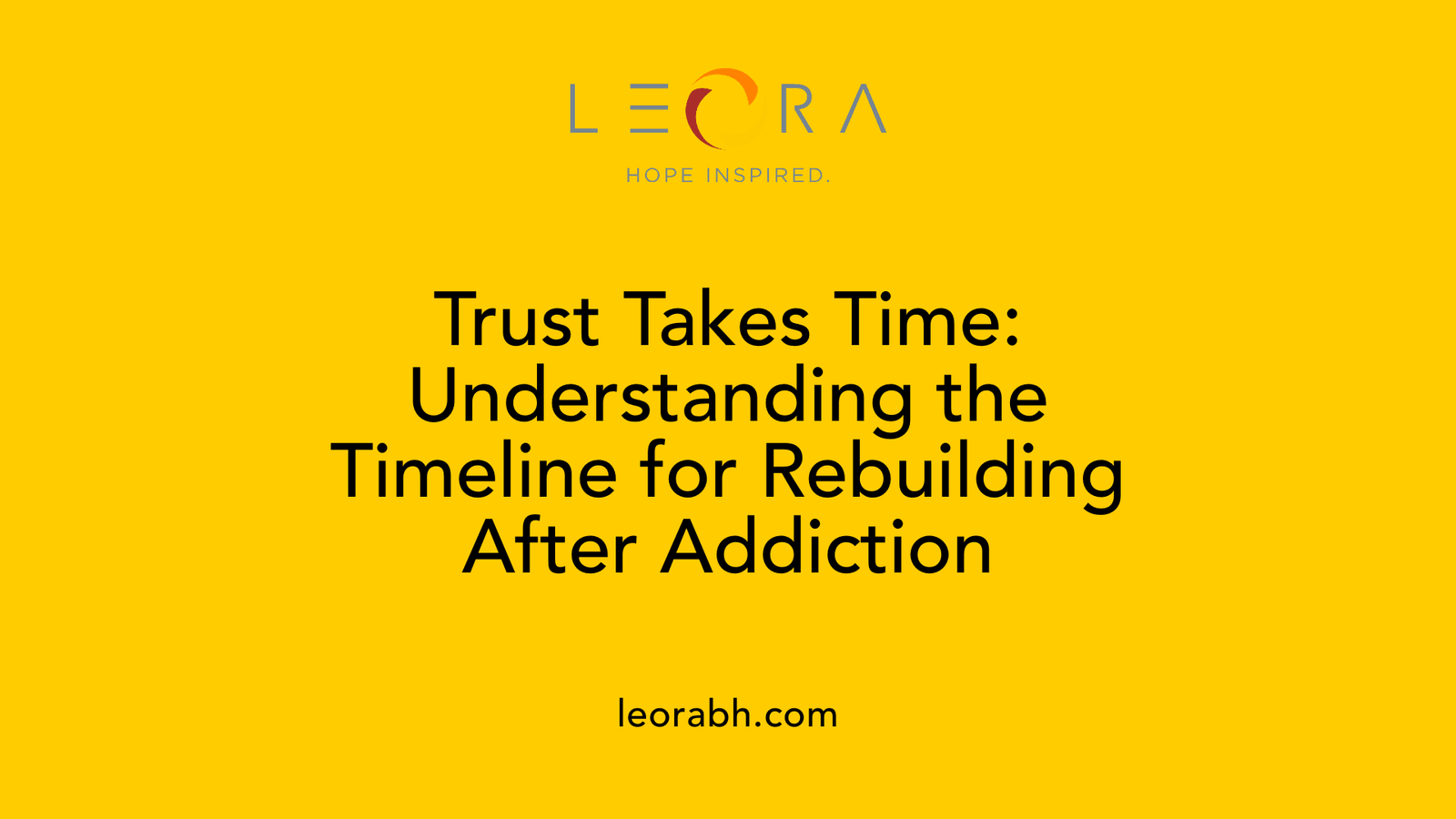 Trust Takes Time: Understanding the Timeline for Rebuilding After Addiction