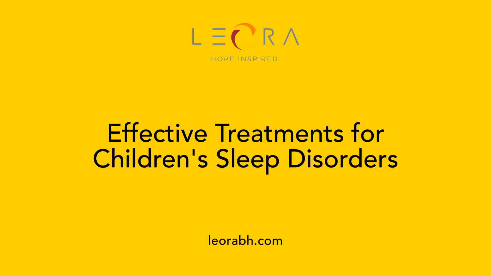 Effective Treatments for Children's Sleep Disorders