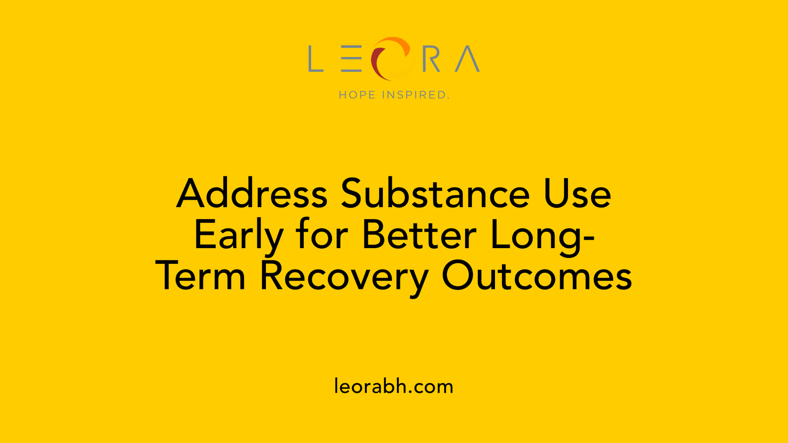 Address Substance Use Early for Better Long-Term Recovery Outcomes