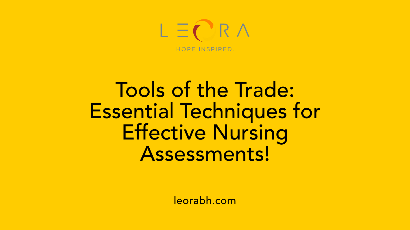 Tools of the Trade: Essential Techniques for Effective Nursing Assessments!