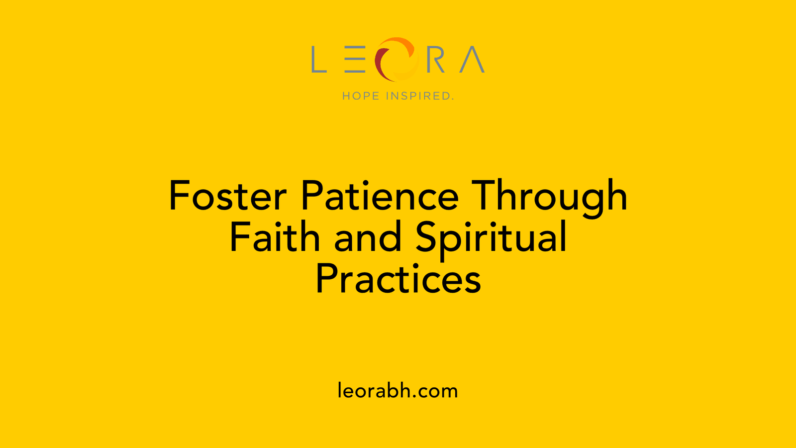 Foster Patience Through Faith and Spiritual Practices