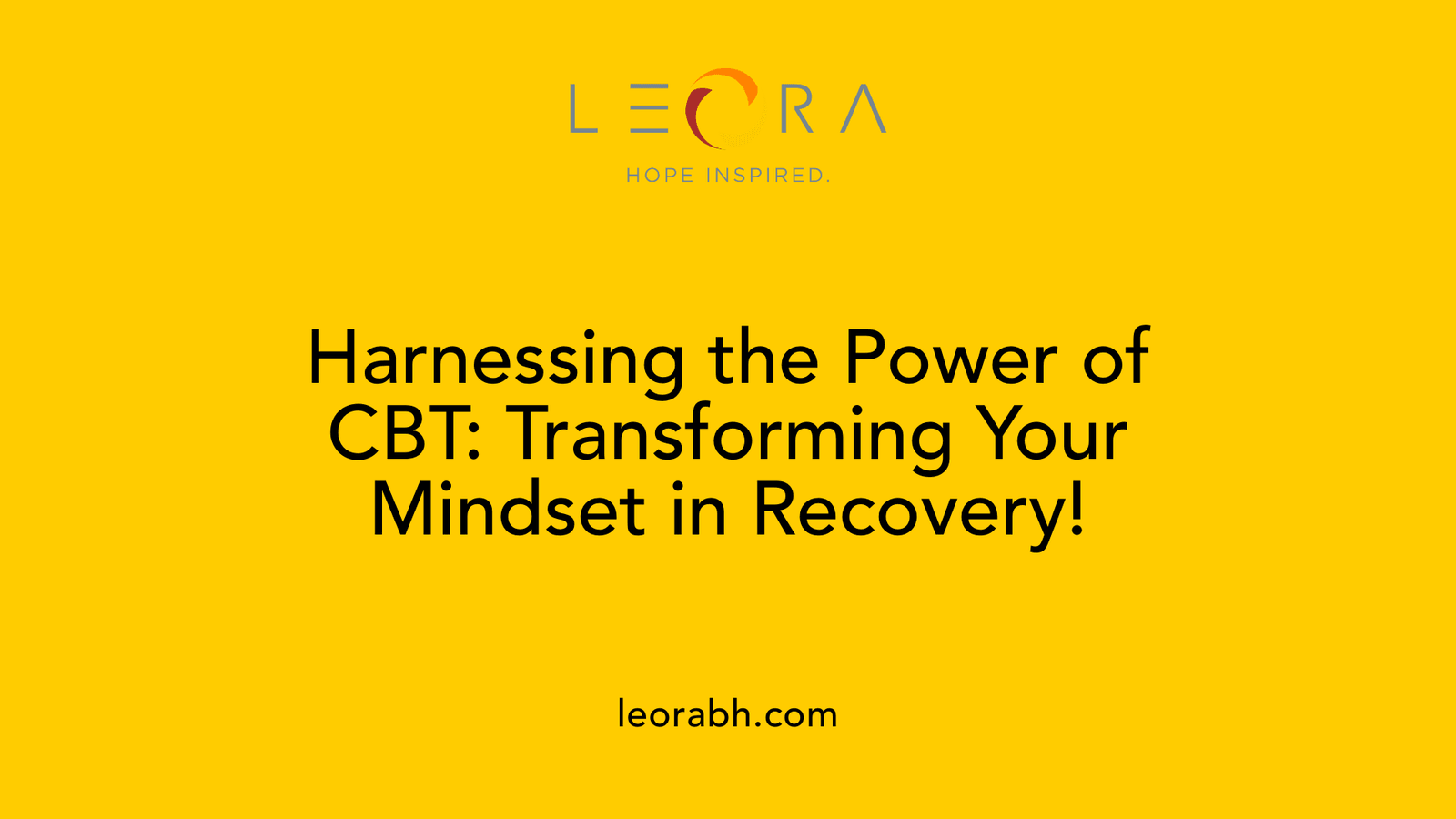 Harnessing the Power of CBT: Transforming Your Mindset in Recovery!