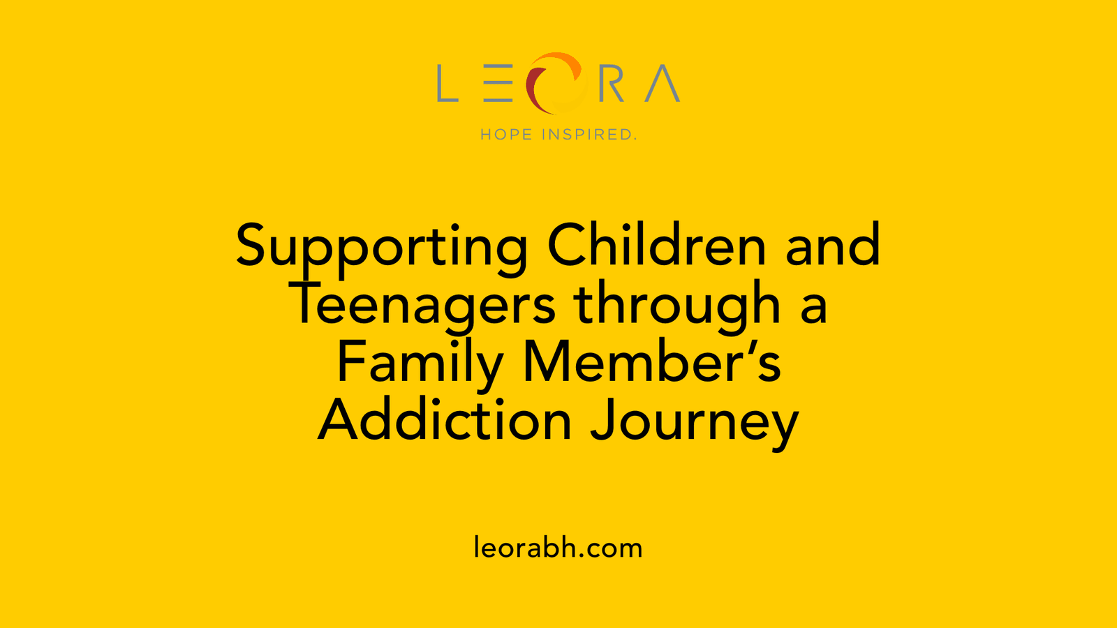 Supporting Children and Teenagers through a Family Member’s Addiction Journey