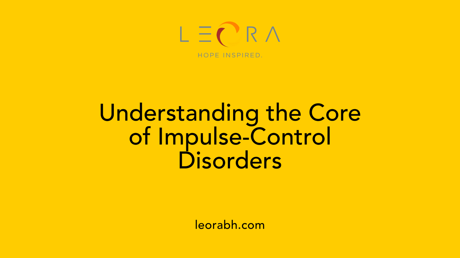Understanding the Core of Impulse-Control Disorders