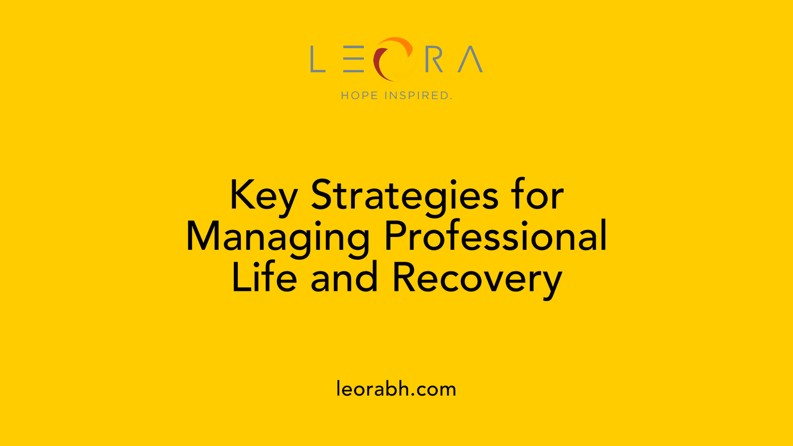 Key Strategies for Managing Professional Life and Recovery