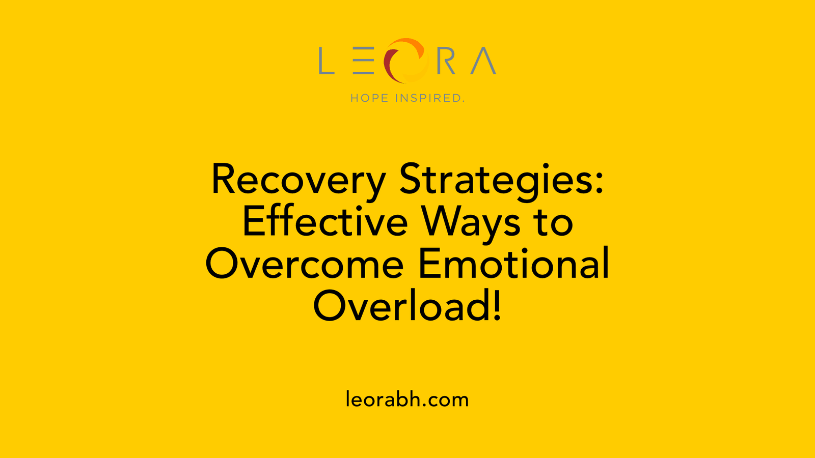 Recovery Strategies: Effective Ways to Overcome Emotional Overload!