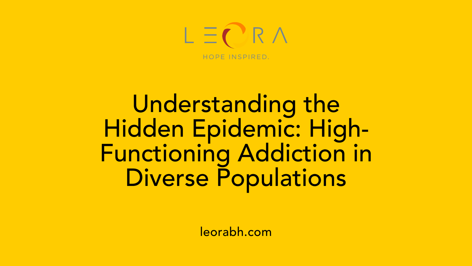 Understanding the Hidden Epidemic: High-Functioning Addiction in Diverse Populations