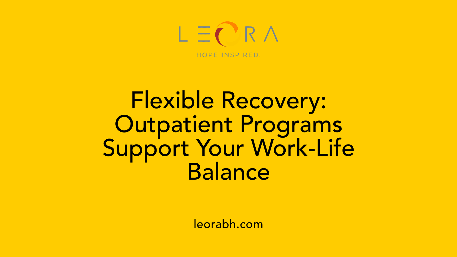 Flexible Recovery: Outpatient Programs Support Your Work-Life Balance