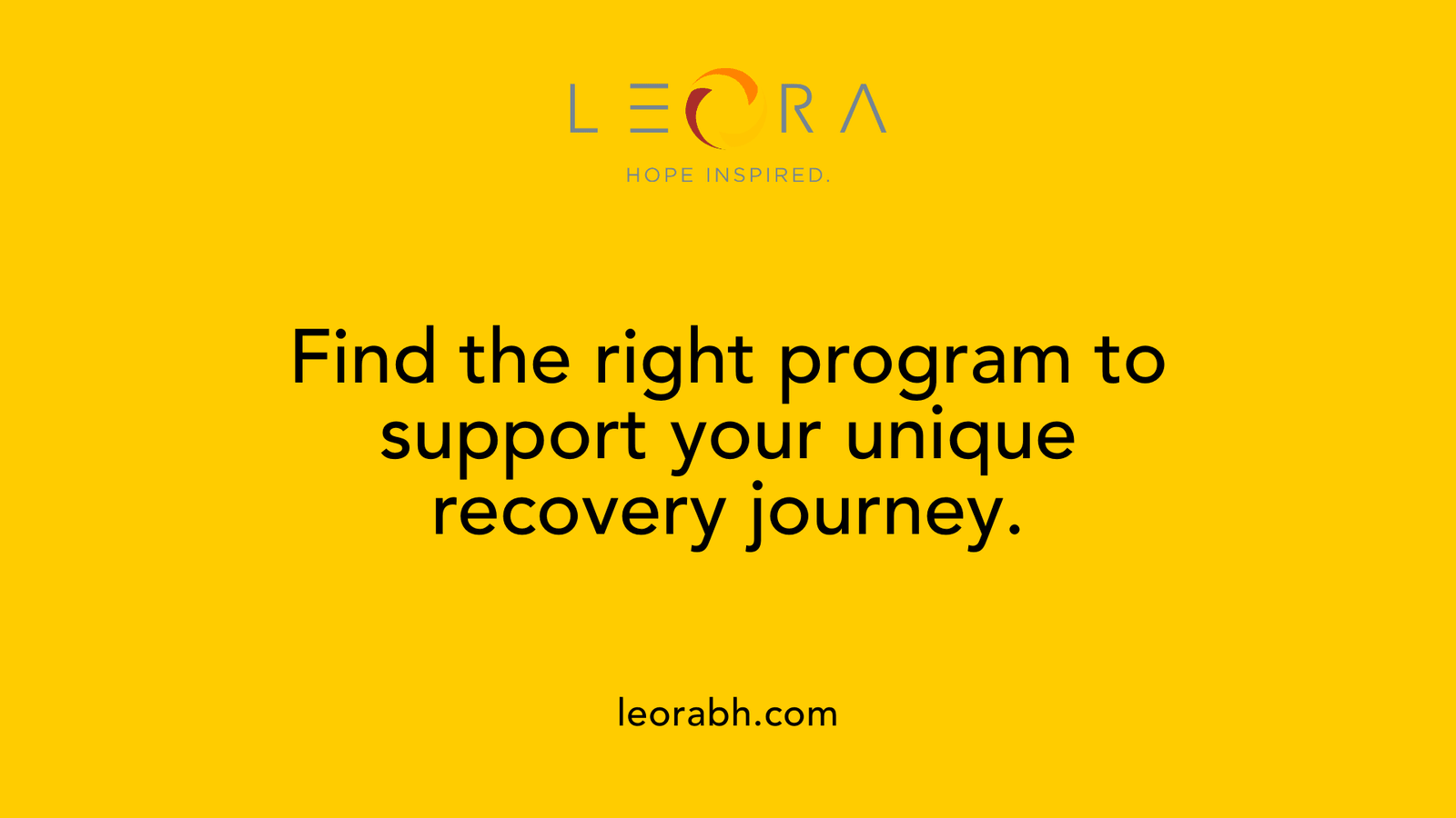 Find the right program to support your unique recovery journey.